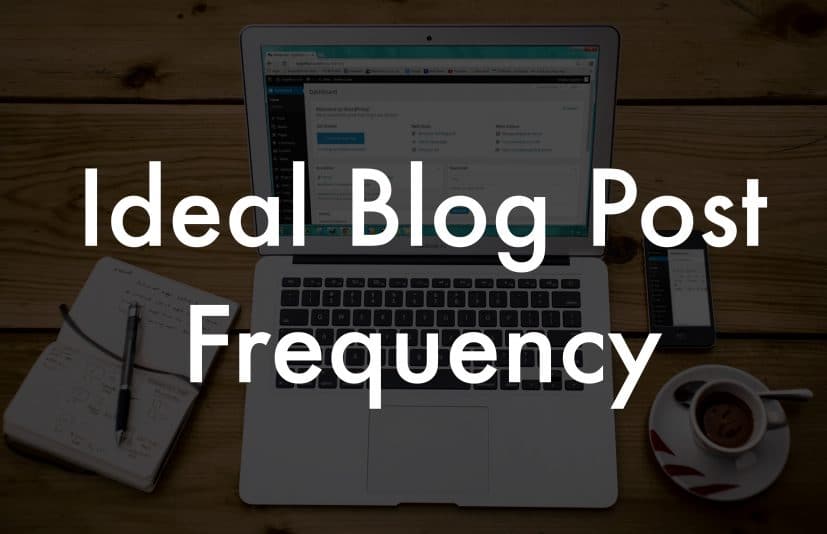 ideal blog post frequency